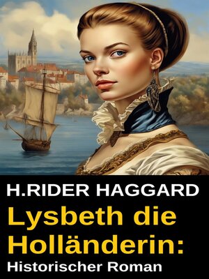 cover image of Lysbeth die Holländerin